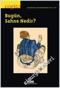 Cogito Üç Aylık Düşünce Dergisi - Bugün Sahne Nedir - Sayı: 119      Kış 2026