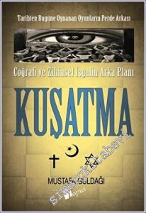 Coğrafi ve Zihinsel İşgalin Arka Planı - Kuşatma -        2023