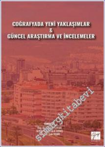 Coğrafyada Yeni Yaklaşımlar ve Güncel Araştırma ve İncelemeler -        2022