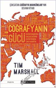 Coğrafyanın Gücü : Dünyamızın Geleceğini Gösteren On Harita -        2024