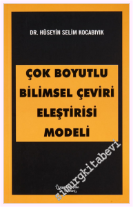 Çok Boyutlu Bilimsel Çeviri Eleştirisi Modeli -         2021