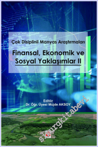Çok Disiplinli Manyas Araştırmaları : Finansal Ekonomik ve Sosyal Yaklaşımlar 2 -        2023