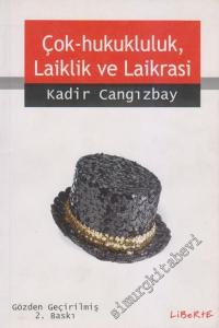 Çok - Hukukluluk, Laiklik ve Laikrasi -        2006
