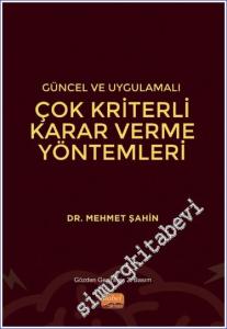 Çok Kriterli Karar Verme Yöntemleri - Güncel ve Uygulamalı -        2022