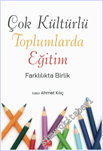 Çok Kültürlü Toplumlarda Eğitim : Farklılıkta Birlik -        2026