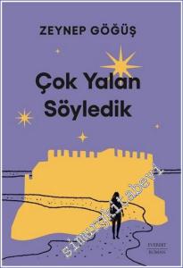 Çok Yalan Söyledik -        2023