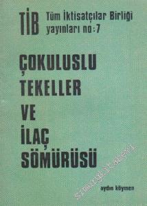 Çokuluslu Tekeller ve İlaç Sömürüsü -        1975