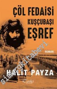 Çöl Fedaisi Kuşçubaşı Eşref -