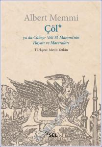 Çöl ya da Cübeyr Veli El-Mammi'nin Hayatı ve Maceraları -        2023