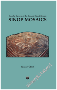 Colorful Carpets of the Ancient City of Sinop - Sinop Mosaics -        2026