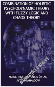 Combination Of Holistic Psychodynamic Theory with Fuzzy Logic And Chaos Theory -        2025