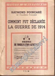 Comment Fut Declaree La Guerre De 1914 -