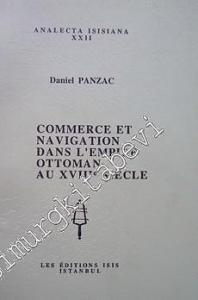 Commerce et Navigation dans l'Empire Ottoman au 18. siecle -        1996