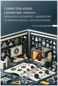 Computer Aided Geometric Design: Advanced Geometry Laboratory - 3D Printer Model Catalogue Book -        2024