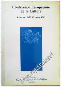 Conference Europeenne de la Culture : Discours d'Ouverture Messages Rapports Conclusion -        1990