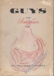 Constantin Guys: Le Peintre De La Vie Moderne -