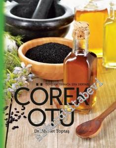 Çörek Otu: Tepeden Tırnağa Şifa Deryası -