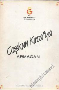 Coşkun Kırca'ya Armağan -