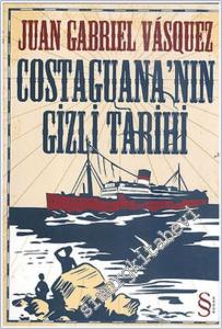Costaguana'nın Gizli Tarihi -        2010