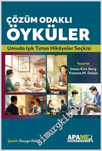 Çözüm Odaklı Öyküler: Umuda Işık Tutan Hikayeler Seçkisi -        2025