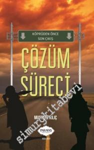 Çözüm Süreci: Köprüden Önce Son Çıkış -