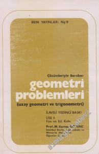 Çözümleriyle Beraber Geometri Problemleri : Uzay Geometri ve Trigonometri : Lise 2 Fen ve Ed. Kolu -        1975