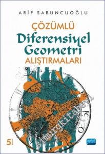 Çözümlü Diferensiyel Geometri Alıştırmaları -        2022