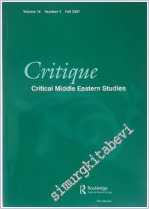 Critique - Critical Middle Eastern Studies - Sayı: 3  Vol: 16    Fall 2007