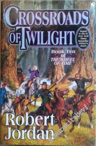 Crossroads of Twilight (The Wheel of Time, Book 10) -