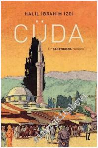 Cüda : Bir Saraybosna Romanı -        2022