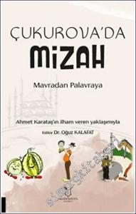 Çukurova'da Mizah Mavradan Palavraya : Ahmet Karataş'ın İlhan Veren Yaklaşımıyla -        2023