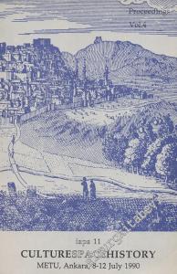 Culture Space History  - Proceedings 11th International Conference of the IAPS, 8 - 12 July 1990, Vol. 4 -
