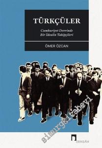 Cumhuriyet Devrinde Bir İdealin Takipçileri -        2020