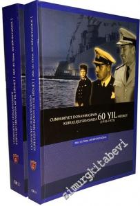 Cumhuriyet Donanmasının Kuruluşu Sırasında 60 Yıl Hizmet 1918 - 1977 - 2 Cilt TAKIM -