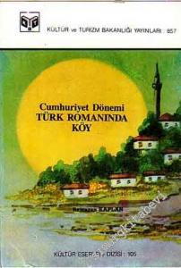 Cumhuriyet Dönemi Türk Romanında Köy -        1988