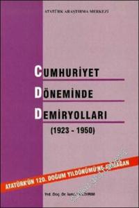 Cumhuriyet Döneminde Demiryolları 1923 - 1950 -        2001