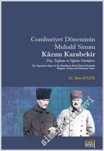 Cumhuriyet Döneminin Muhalif Siması Kâzım Karabekir -        2025