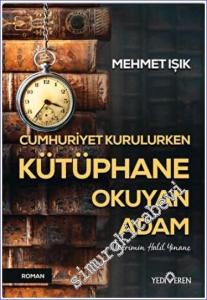 Cumhuriyet Kurulurken Kütüphane Okuyan Adam -        2022
