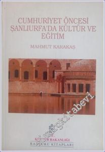 Cumhuriyet Öncesi Şanlıurfa'da Kültür ve Eğitim -        1995