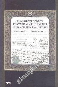Cumhuriyet Sonrası Konya'daki Milli Şirketler ve Bankaların Faaliyetleri -