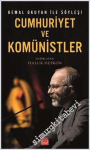 Cumhuriyet ve Komünistler - Kemal Okuyan ile Söyleşi -        2025
