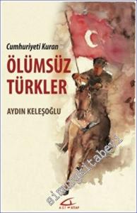 Cumhuriyeti Kuran Ölümsüz Türkler -        2022