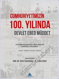 Cumhuriyetimizin 100. Yılında Devlet Ebed Müddet -        2023