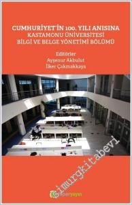 Cumhuriyet'in 100. Yılı Anısına Kastamonu Üniversitesi Bilgi ve Belge Yönetimi Bölümü -        2024