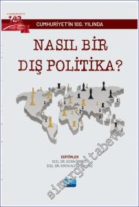 Cumhuriyet'in 100. Yılında Nasıl Bir Dış Politika -        2023