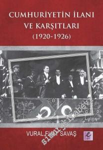 Cumhuriyetin İlanı ve Karşıtları 1920 - 1926 -