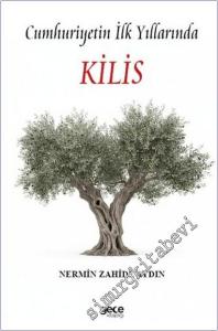 Cumhuriyetin İlk Yıllarında Kilis   -        2026