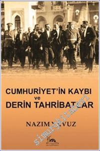 Cumhuriyet'in Kaybı ve Derin Tahribatlar -        2023