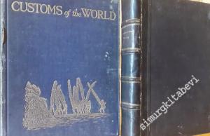 Customes of the World: A Popular Account of the Manners, Rites and Ceremonies of Men and Women in All Countries -  2 Volumes -