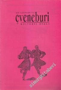 Çveneburi Kültürel Dergi - Sayı: 17 - 18      Eylül - Aralık